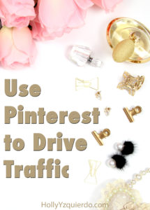 Use Pinterest to Drive Traffic
