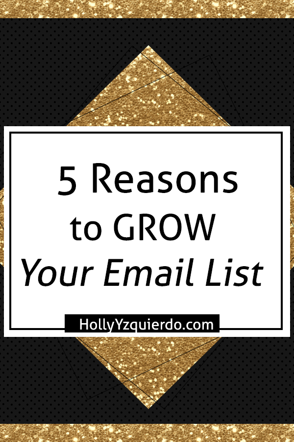 5 reasons to grow your email list