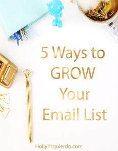 5 ways to grow your email list